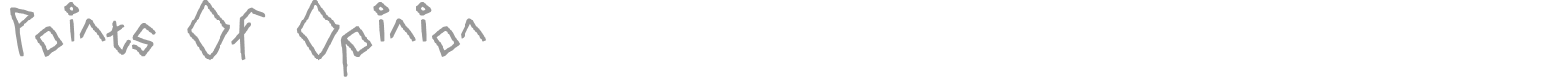 Points Of Opinion font preview
